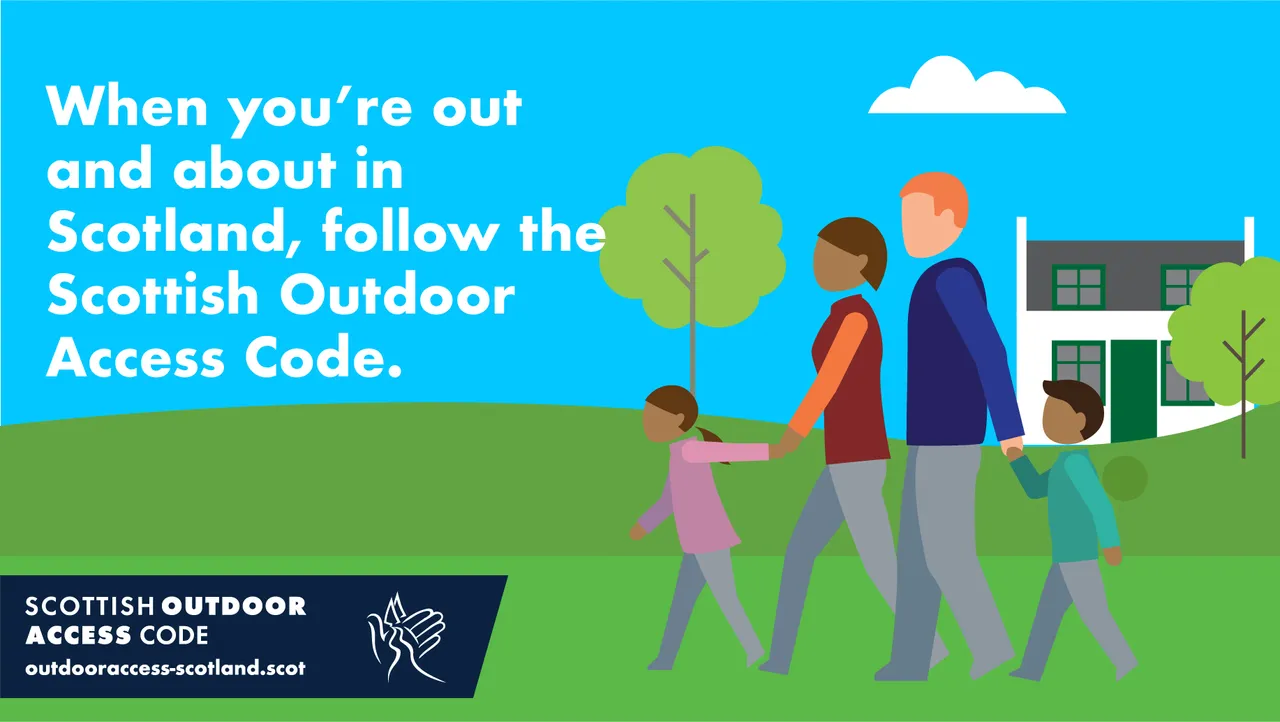 Scottish Outdoor Access Code: Follow the Scottish outdoor access code