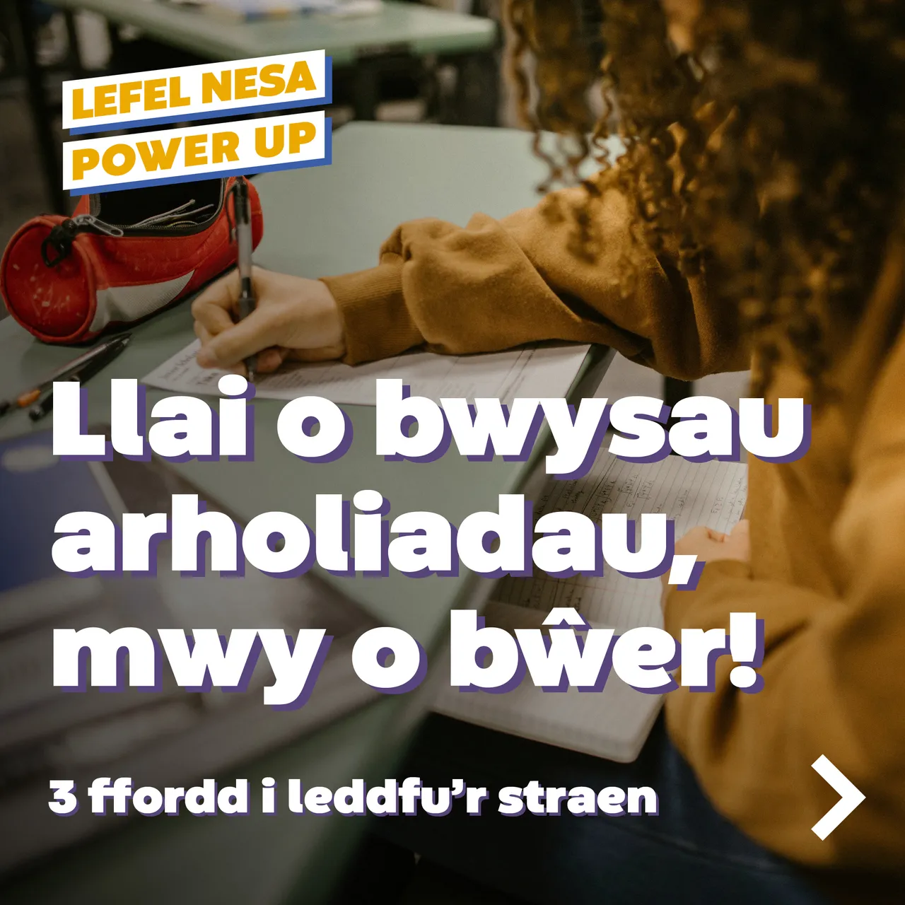 PowerUp - NEW 24-LessExamPressure-CYM