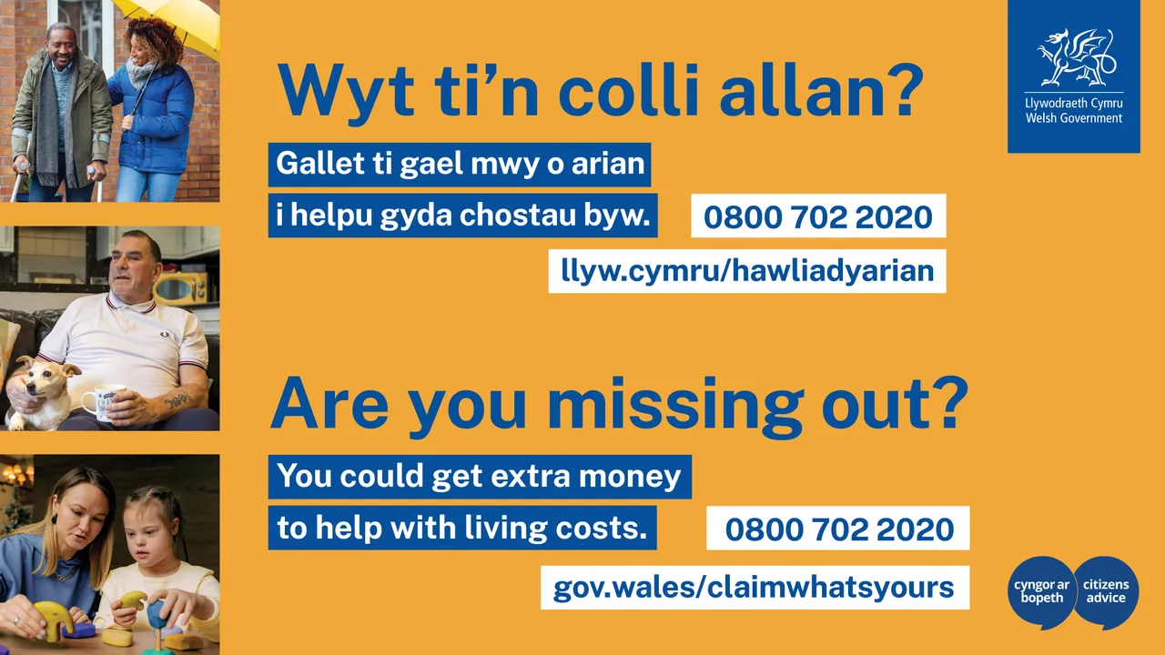 Bilingual Welsh and English ad urges people to claim extra money for living costs, with a phone number and website.
